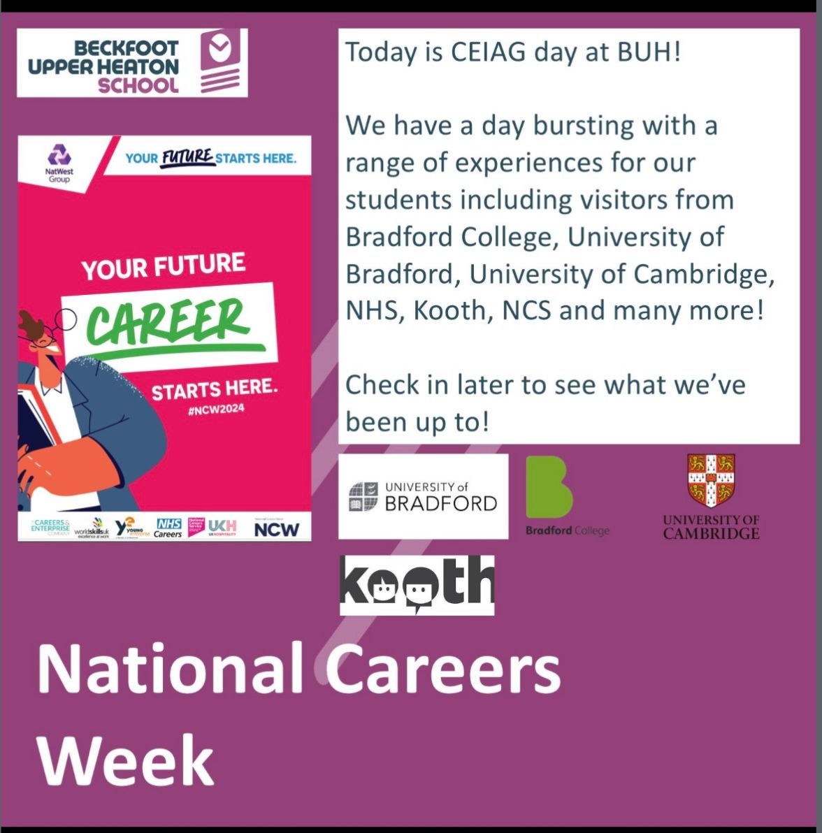 Today is CEIAG day at Beckfoot Upper Heaton!