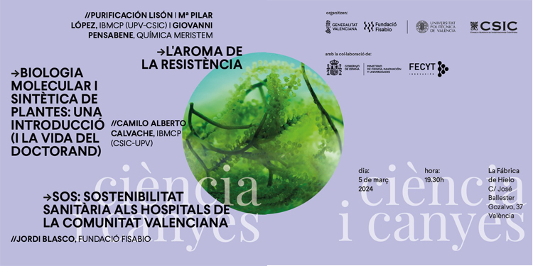 📢 ¡Hui @Plisonibmcp i @mplopezg , professores de l´ETSEAMN i investigadores de l ´@IBMCP , participen en #CiènciaiCanyes, una iniciativa per apropar la #ciencia a la societat on parlaran de 'L´aroma de la #resistència💪'
📍A les 19.30 a la @LaFabricaDHielo. 
¡Ens veiem allí!!!