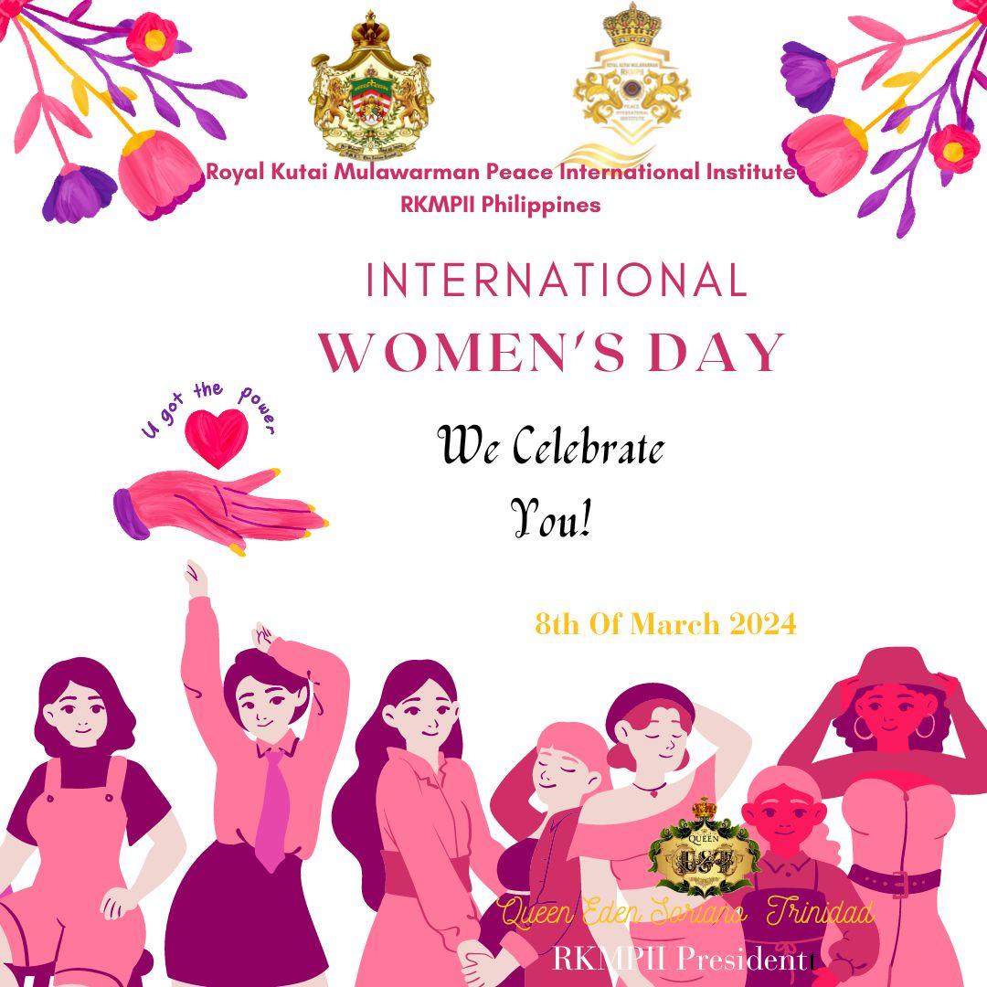Royal Kutai Mulawarman Peace International Institute, Inc. 
Celebrate You on International Women's Day!
U Got the Power ❤️
#WomensDay2024 #women