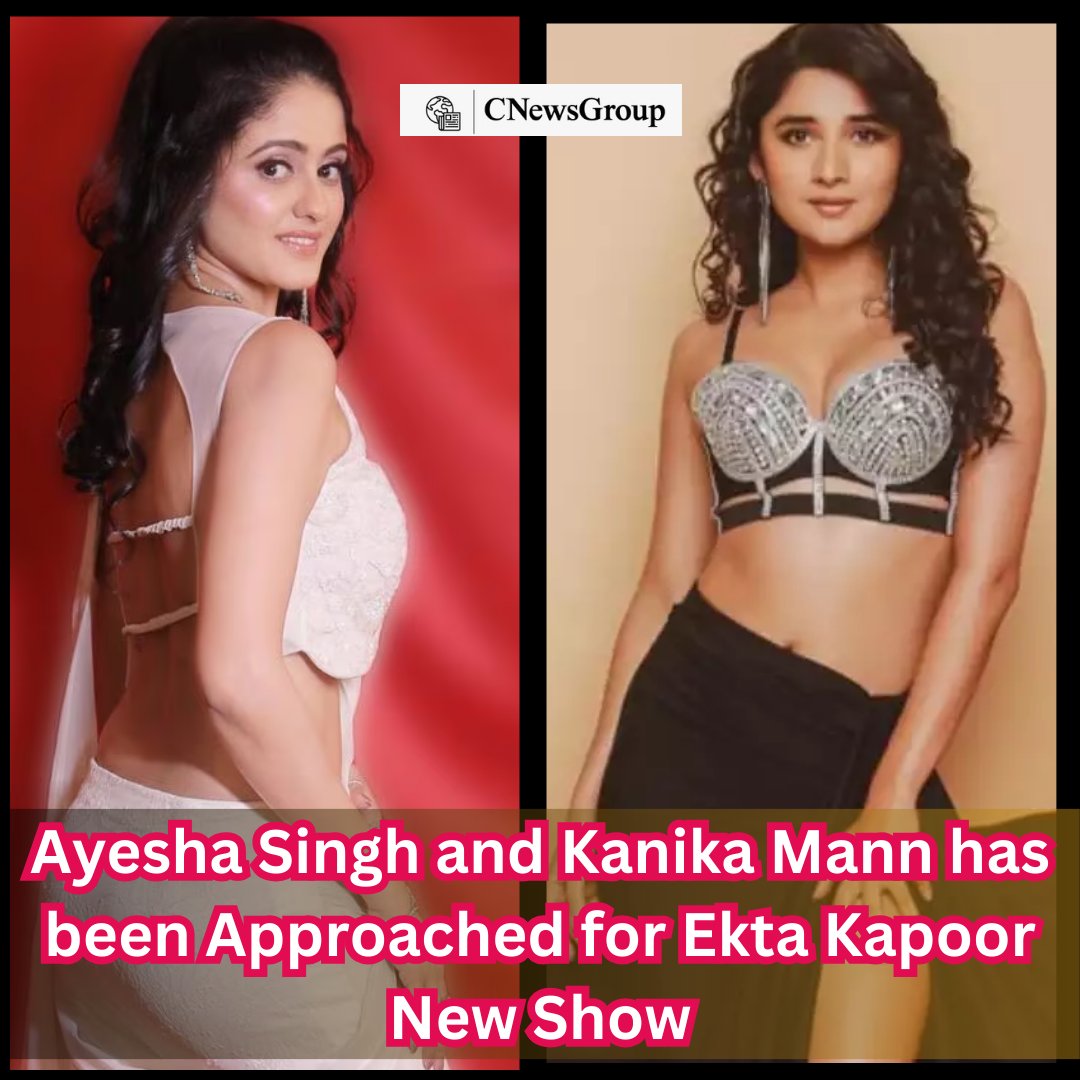 #AyeshaSingh and #KanikaMann have been Approached for Ekta Kapoor's New Show.
#AyeshaAdmirers #AyeshaSinghFans #Sairat  #GhumHaiKisiKePyaarMeiin #ghkpm
