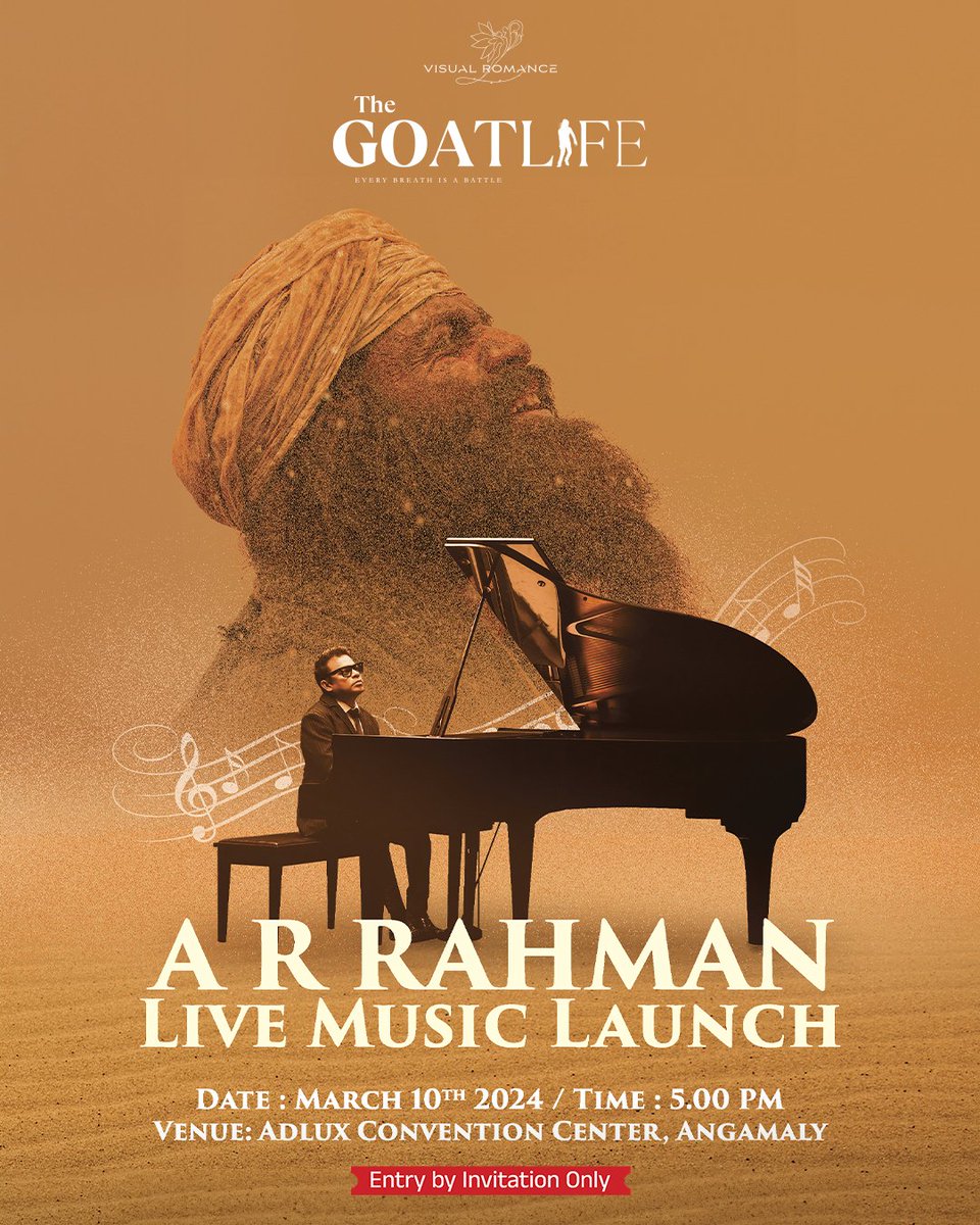 TheGoatLifeFilm's tweet photo. Get ready as the musical maestro @ARRahman presents the soul-stirring tunes of the greatest survival story LIVE at the #TheGoatLifeMusicLaunch event.

👉Exclusive Invite-only event
Sunday, 10th March | 05:00 PM Onwards
Adlux Convention Centre, Angamaly 

#Aadujeevitham https://t.co/8T3lX04lHO