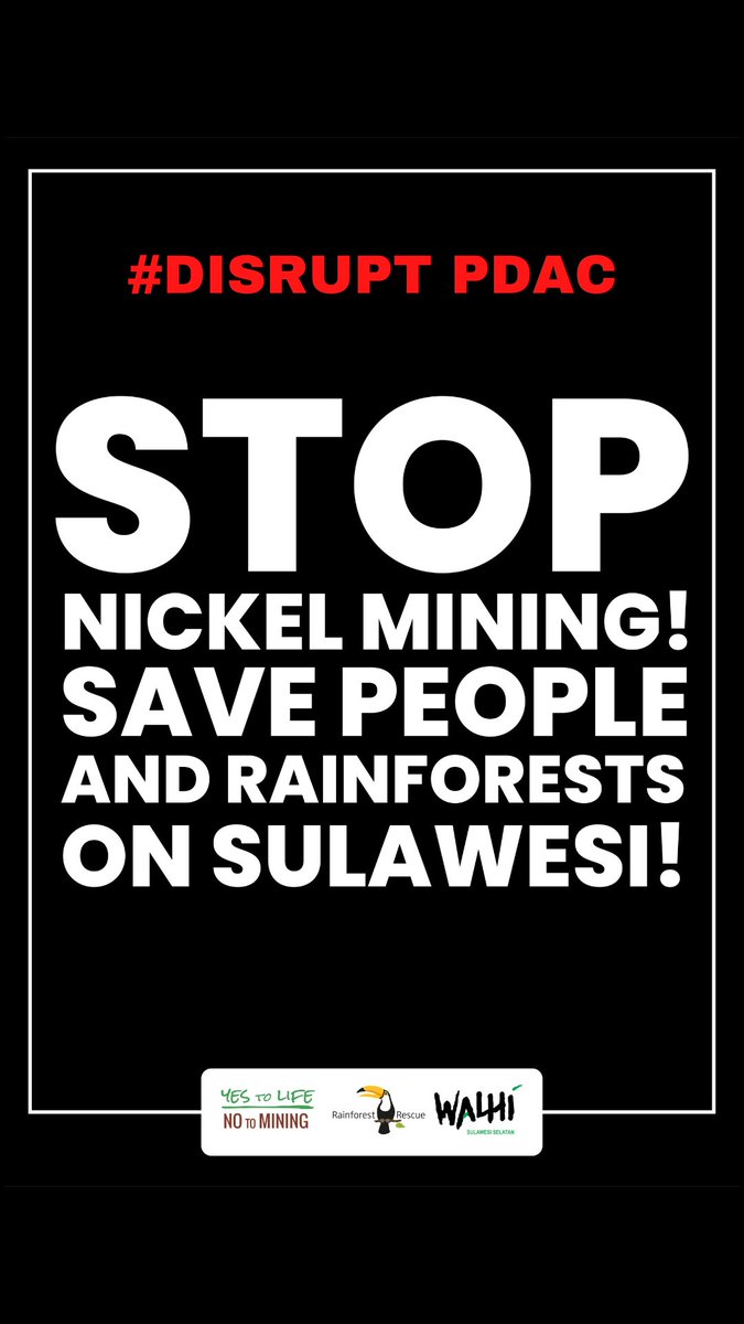 Nickel mining ruins lives and destroys rainforests! ‼️ No to mining! 🚫 Yes to life! 🌍 #DisruptPDAC @walhisulsel