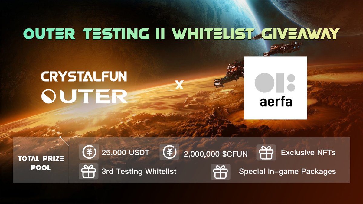 🚀 加入 OUTER Testing II 🌌 探索Crystal Fun生态内3A级科幻宇宙游戏！ 🎁 赢取25,000 USDT, 2,000,000 $CFUN、独家NFT，开启3月12日二测之旅。 👾 OUTER：驾驶飞船，探索未知星系，体验战斗与合作的星际冒险！ 👉 如何参与： ❤️+RT+@ 3 frens 完成Gleam任务：gleam.io/competitions/Q…