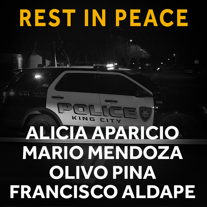 RIP | Mario Guzman Mendoza, 42, Alicia Ramirez Aparicio, 32, Olivo Perez Pina, 32, all of King City, were identified by the Sheriff's Office. Family of Aparicio identified the fourth victim as Francisco Aldape. Latest: ksbw.com/article/1-vict…