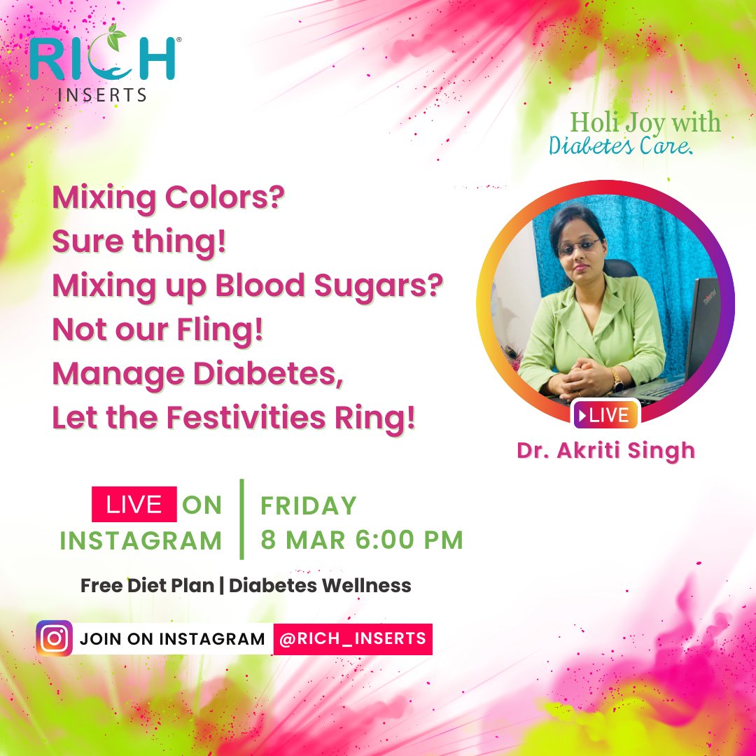 richinserts's tweet photo. Join us for a live event of Diabetes Awareness, as we celebrate the festival of colors while raising awareness about diabetes prevention and management. 

And Also ?? Get Ready for Spring with Our Diet Plan consultation of Rs.799/- Absolutely at NO COST! https://t.co/Z9uC5gvocT