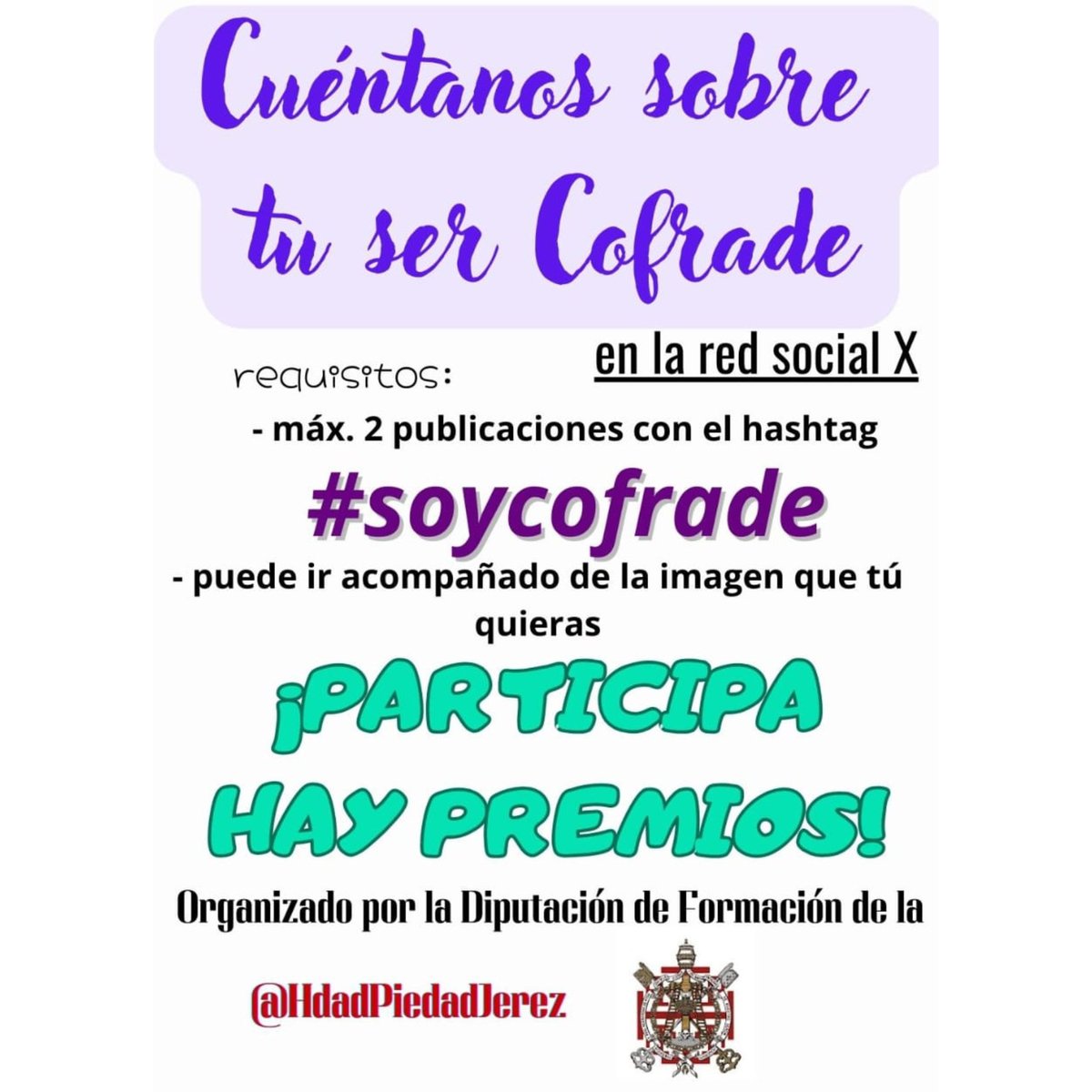 ¡No te quedes sin participar en nuestro Certamen! Anímate y comparte con nosotros por qué o gracias a quien puedes decir hoy, yo "Soy cofrade..."