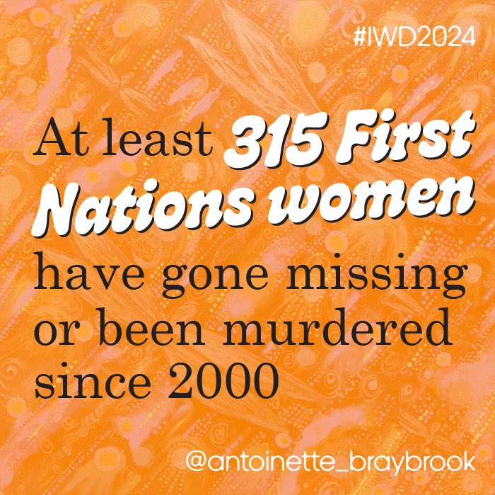 First Nations women do not just fade away from their homes, families &amp; Country. They are brutally disappeared. The term ‘missing’ in the disappearance of our women brings with it a pattern of inaction – inaction by those with the power &amp; authority to prevent this from happening
