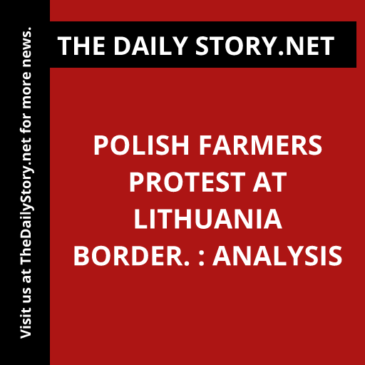 thedailystory_X's tweet image. Breaking: Polish farmers stage protest at Lithuania border. tensions escalate. What's next? #PolishFarmers #BorderProtest #TenseSituation
Read more: thedailystory.net/polish-farmers…