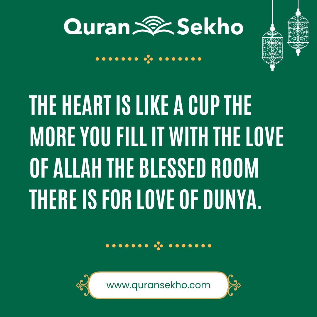 Fill your heart with the love of Allah, leaving no space for the fleeting attachments of this world.

Let His blessings overflow and drown out the noise of dunya.

#LoveAllah #quransekho #SeekBlessings #DetachFromDunya #FillWithLove #OverflowingBlessings #HeartInLove