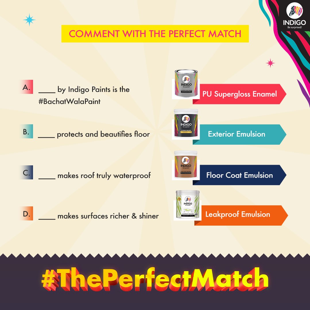 Follow the steps below to participate 1. Follow Indigo Paints on Instagram ​ 3. Comment the right answer (For Eg: A-4)on this post with #ThePerfectMatch​ 4. Tag 3 of your friends to join the fun ​ The winner will be selected from those who follow all the steps. ​ #ContestAlert