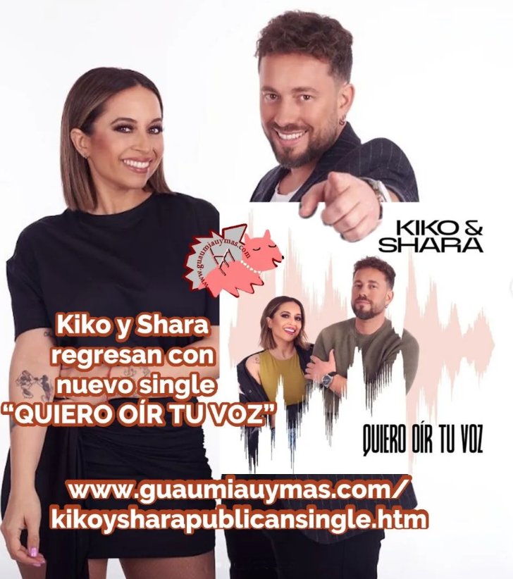 Kiko y Shara <a href="/KikoyShara/">Kiko & Shara oficial</a> ( <a href="/Kikoficial_/">Kiko Gaviño</a> <a href="/Sharaoficial/">Shara</a> )  regresan con nuevo single  “QUIERO OÍR TU VOZ”   ¡TEMAZO YA DISPONIBLE EN PLATAFORMAS DIGITALES ! guaumiauymas.com/kikoysharapubl…