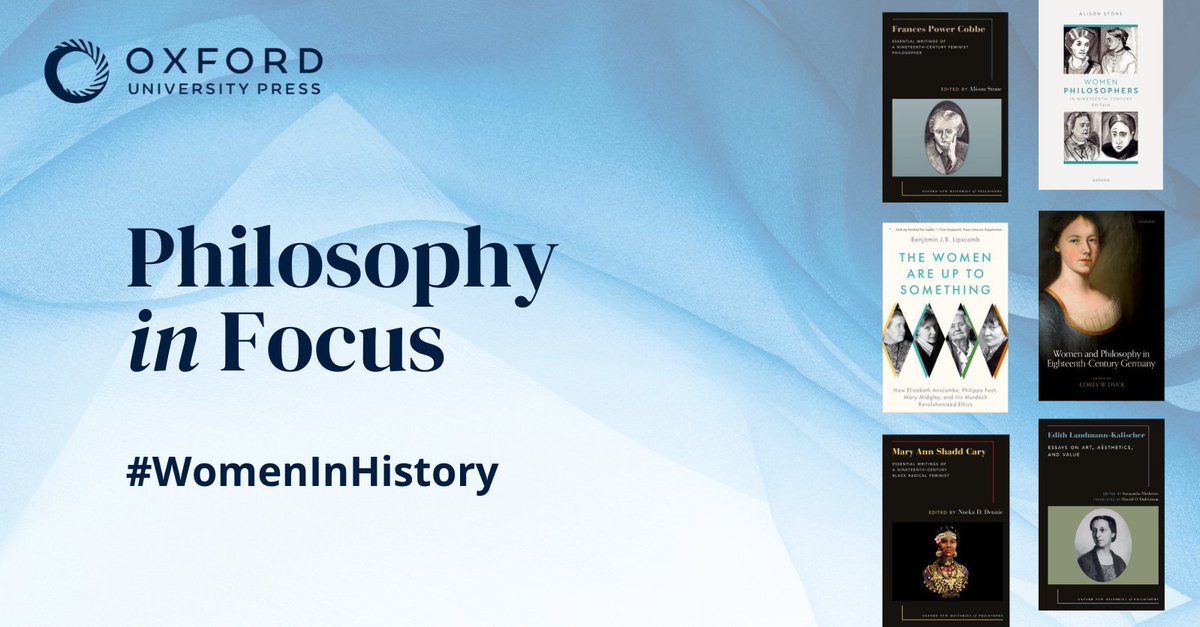 Join us in celebrating Women’s History Month with our Women in the History of Philosophy collection. Dive into free chapters and articles on work that is focused on women in philosophy. Explore the #PhilosophyInFocus collection here: oxford.ly/3IkzQUo