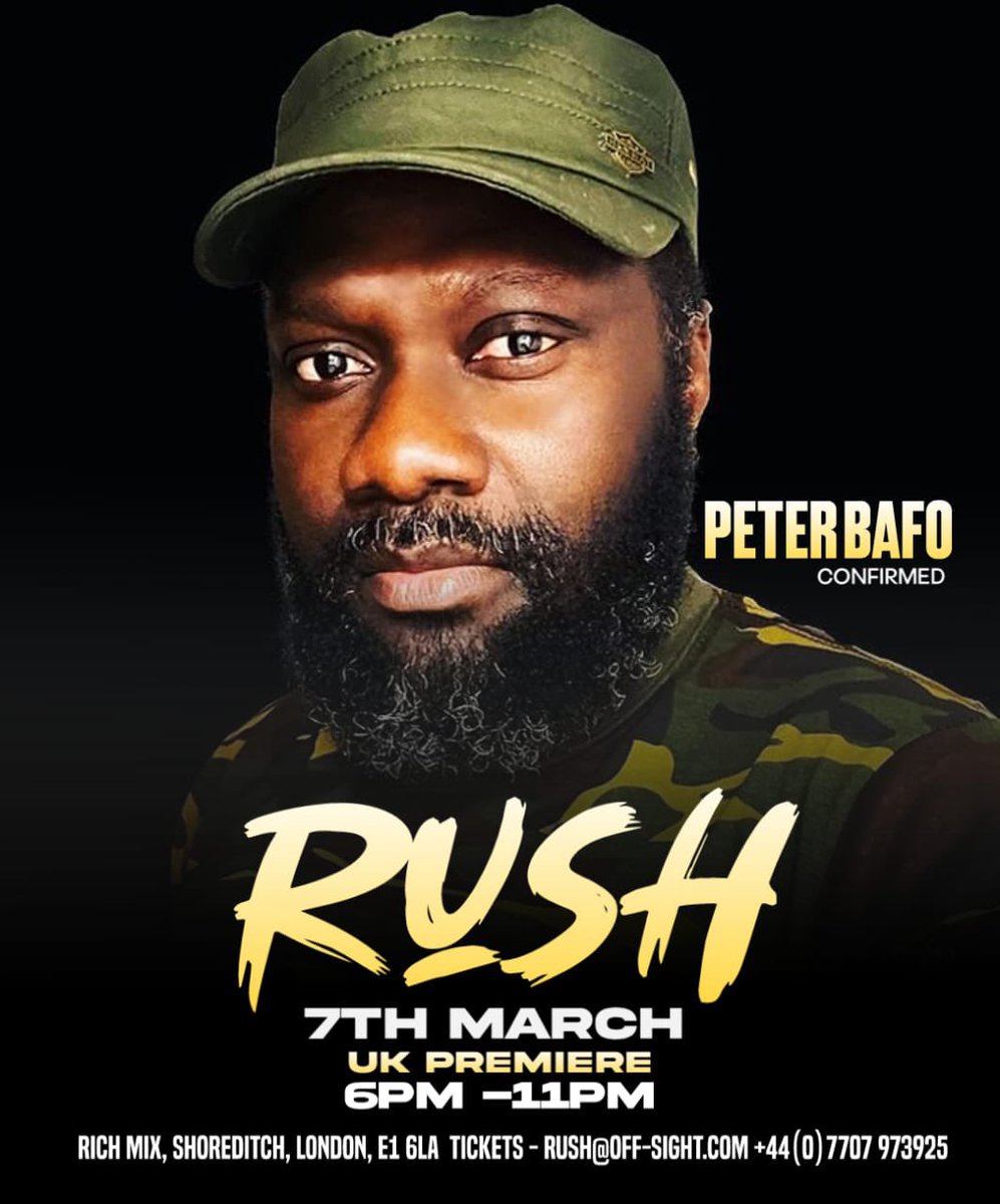 themovie_rush's tweet photo. 🎬More confirmed guests are gracing us with their presence for the highly anticipated UK movie premiere of “Rush” at Rich Mix, Shoreditch, London, at 6 pm on the 7th of March 2024. Join us and grab your tickets at https://t.co/aBQpwqxhaj
1. Peter Bafo 
2. ⁠Dondutchie @DonDutchie https://t.co/liFBEwzDH2