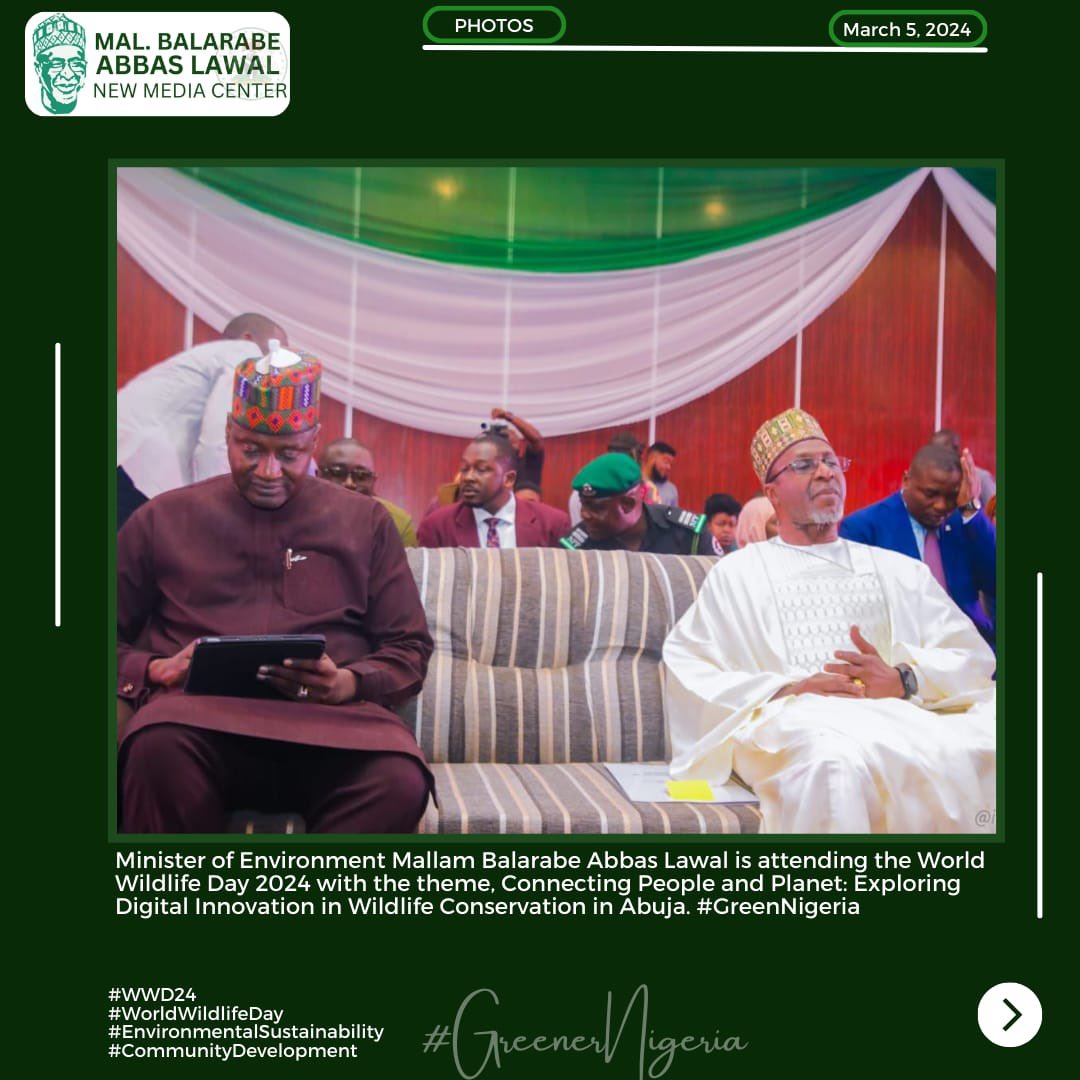 Minister of Environment, Mallam Balarabe Abbas Lawal is attending the World Wildlife Day 2024 with the theme, Connecting People and Planet: Exploring Digital Innovation in Wildlife Conservation in Abuja.

#GreenNigeria🍀