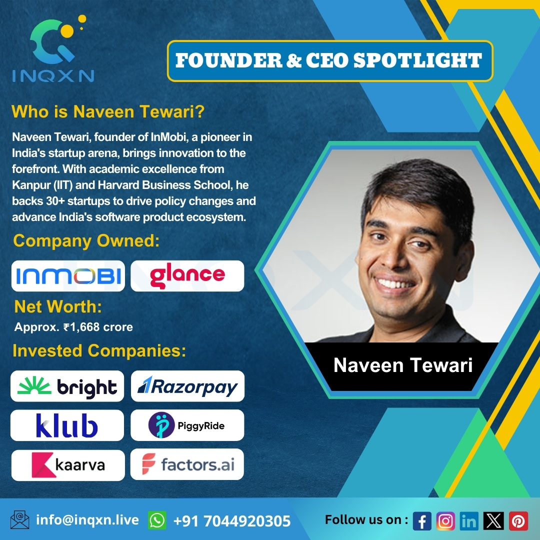 inqxn_live's tweet image. 🌐 Naveen Tewari, the visionary CEO of InMobi, is transforming India&apos;s startup landscape! 🚀 With an IIT Kanpur and Harvard Business School background, he&apos;s not just a leader but also an investor in 30+ startups, fueling innovation. 🦄💡 #NaveenTewari #InMobi #StartupVisionary