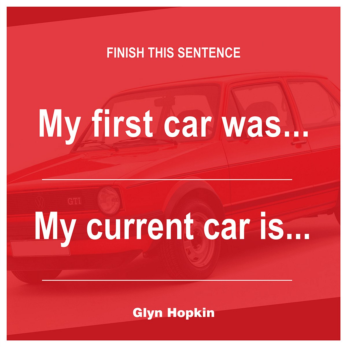 GlynHopkinGroup's tweet image. Finish this sentence 🚗

#FinishTheSentence #FirstCar #DreamCar