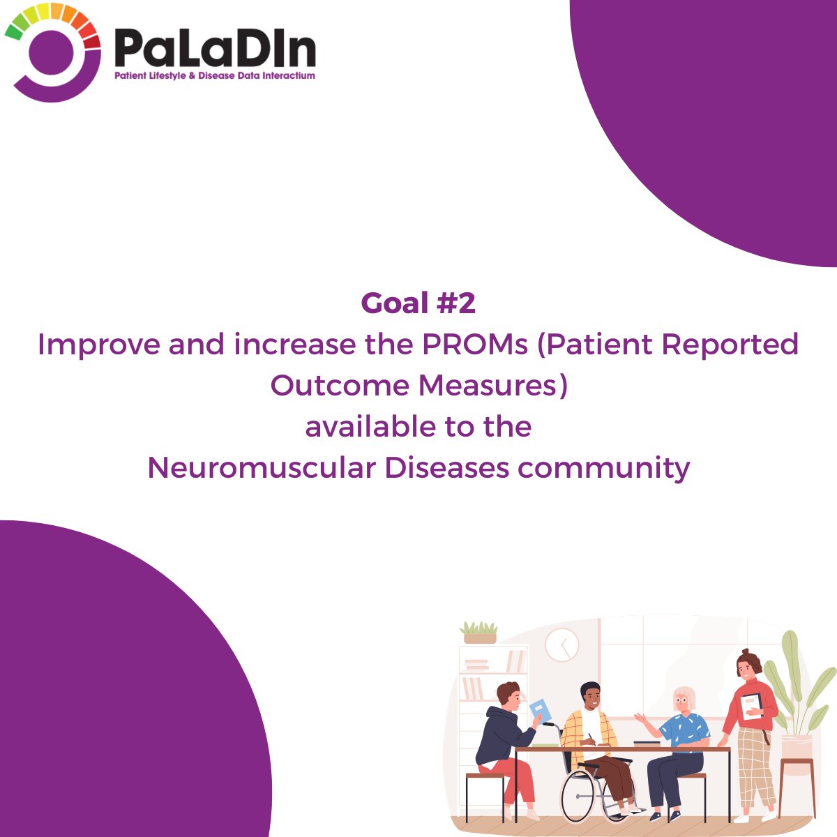 PaLaDIn brings together nine organisations with expertise in NMDs, patient advocacy and data science to collaborate to achieve our ambitious goals. Our second goal is to improve and increase PROMs available to the NMD community. For more info bit.ly/3UxsrZ5