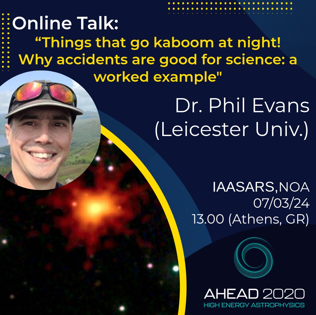 🤩 Online Talk: “Things that go kaboom at night! Why accidents are good for science: a worked example' by Dr. Phil Evans (Leicester Univ.) 🏛️IAASARS, Nat. #Observatory of Athens ⏲️ March 07th, 2024, 13:00 (GR time) ℹ️ ahead.astro.noa.gr/?p=3030