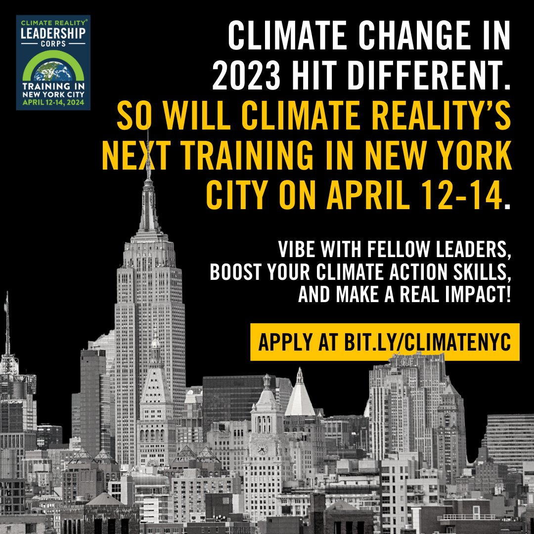 Join the climate movement in NYC. Join the
@ClimateReality Leadership Corps training happening on April 12-14. Gain skills, connect with people, and become a true climate leader. Time to make a difference – apply at BIT.LY/CLIMATENYC! #LeadOnClimate