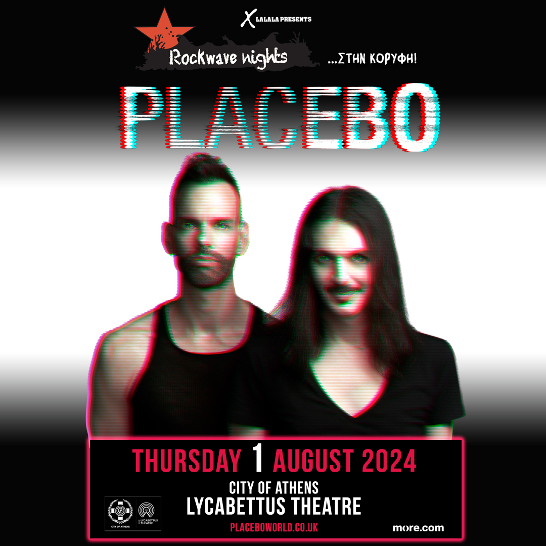 PLACEBO LIVE – ATHENS, GREECE 2024 Thursday 1 August – Lycabettus Theatre, Greece On sale now: more.com/music/rockwave…