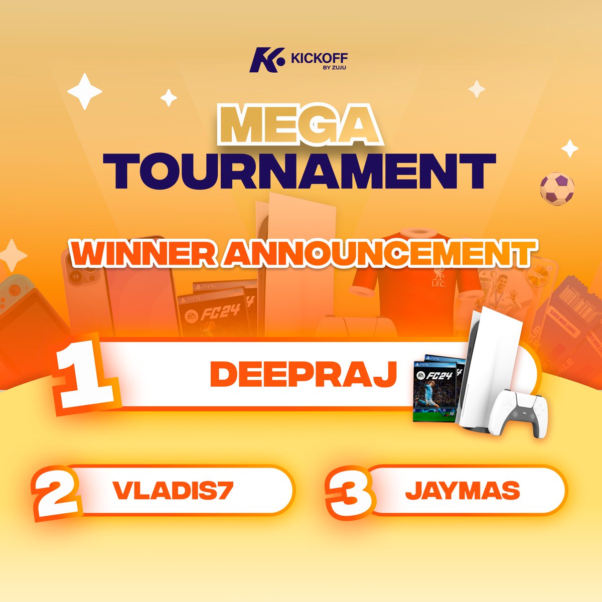 kickoffbyzuju's tweet image. 🏆 𝐂𝐨𝐧𝐠𝐫𝐚𝐭𝐮𝐥𝐚𝐭𝐢𝐨𝐧𝐬 to the winners of the Mega Tournament!

Deepraj has won our mega prize of a PlayStation 5 Slim Console while Vladis7 and Jaymas have won a football jersey of their choice from this season!

Many other prizes to be won ➡️ bit.ly/ZujuAvailableL…