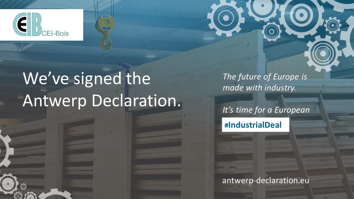 ✍ CEI-Bois signs  ‘The Antwerp Declaration for a European Industrial Deal’, underlining the commitment of industry to the reindustrialisation and transformation of Europe.

👉 lnkd.in/eUgi_Pev