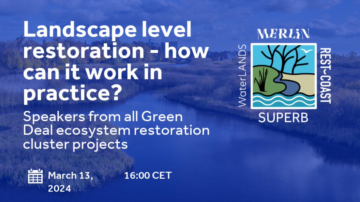 UPCOMING EVENT - 13 March: Join the #webinar Landscape Restoration: How Can it Work in Practice? with the EU Green Deal #RestorationCluster @SUPERB_project @euMERLINproject @RESTCOAST_H2020 and #WaterLANDSH2020! 🌿💧🌾🌍🌼 waterlands.eu/news-and-event…