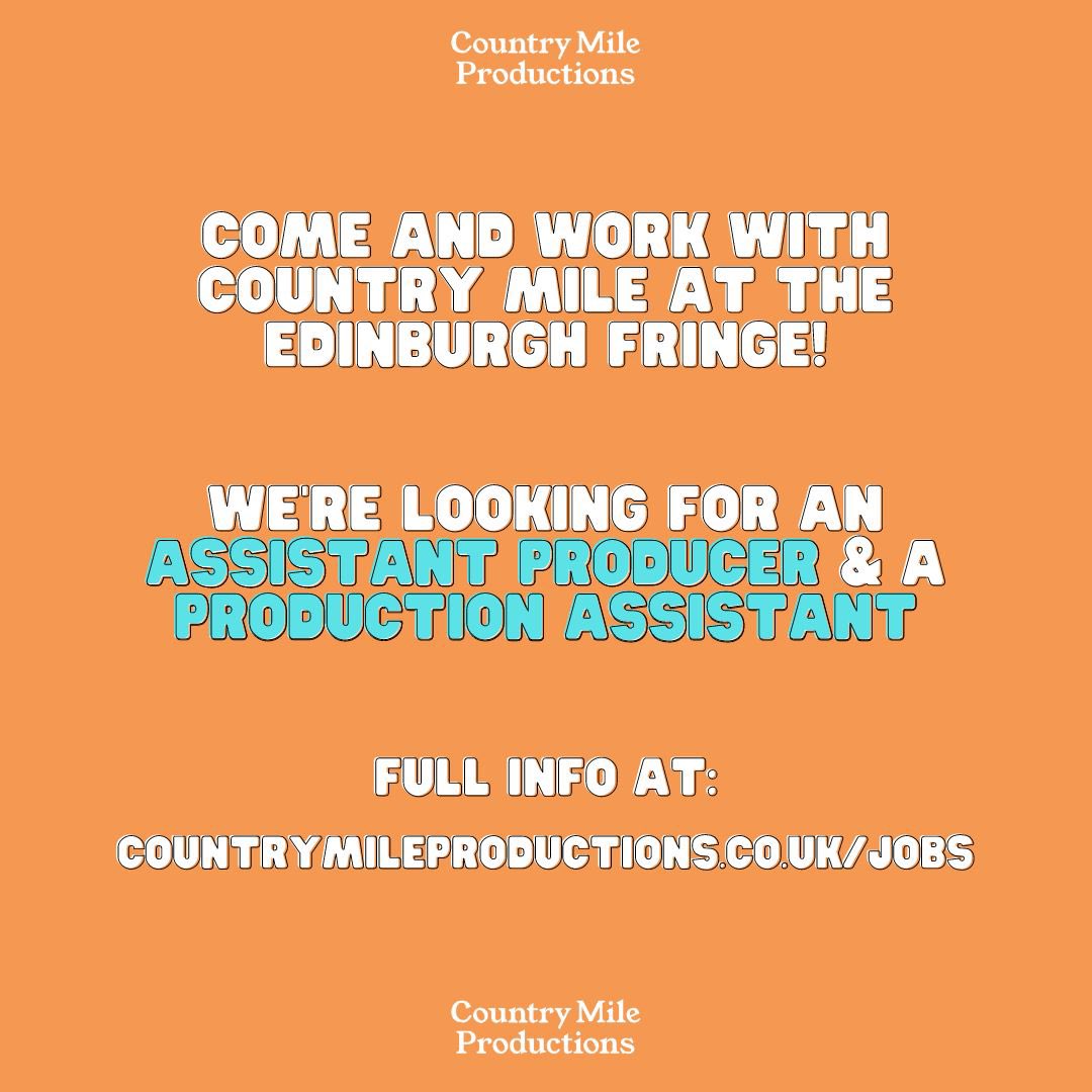Country Mile Productions are hiring! 

We are heading back to the Edinburgh Fringe and looking for an Assistant Producer and Production Assistant to join us! 

Full info available here 👇

#jobs #artsjobs #comedyjobs #theatrejobs #edinburghfringe #fringe

countrymileproductions.co.uk/jobs