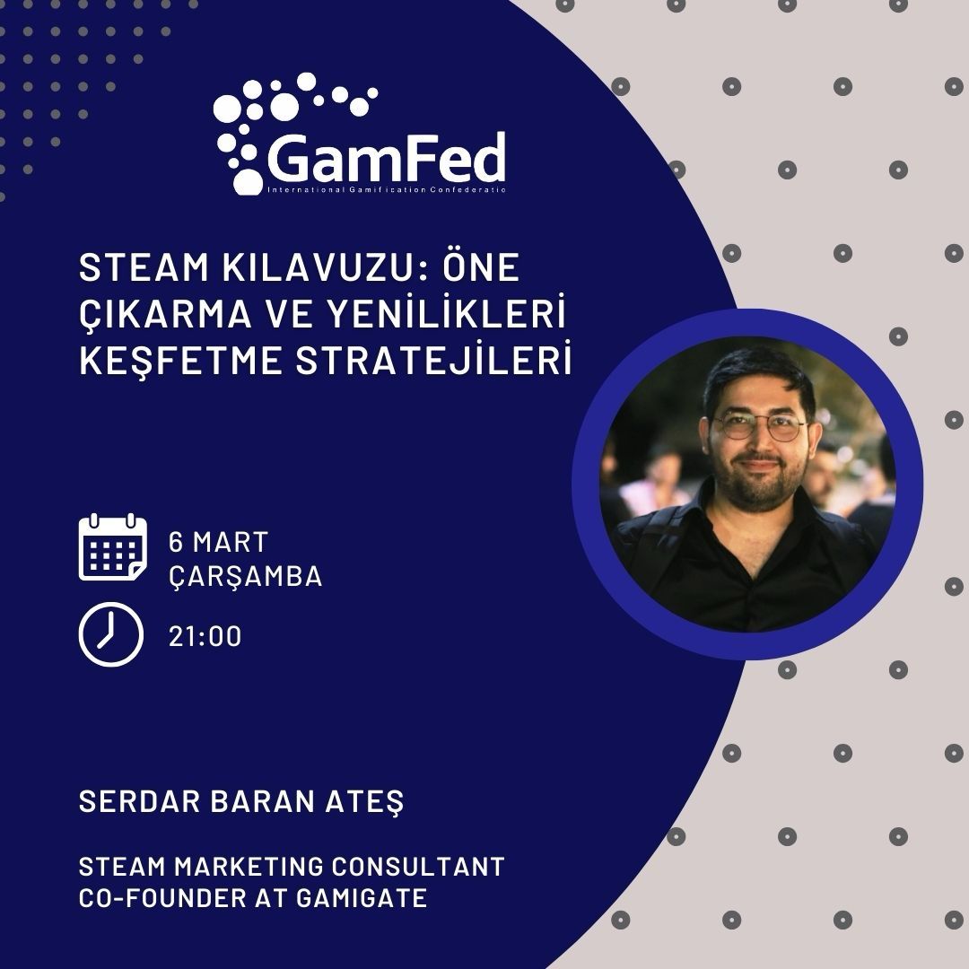 🚀Oyununuzu Platformda Öne Çıkarma ve Yenilikleri Keşfetme Stratejileri
Oyunlarımızı Steam platformunda öne çıkarmak ve platformla ilgili yeni fikirler keşfetmek için Serdar Baran Ateş ile bir araya geliyoruz.
🗓 6 Mart Çarşamba
🕒 Saat: 21:00
📍 Zoom

#oyunlaştırma #steam