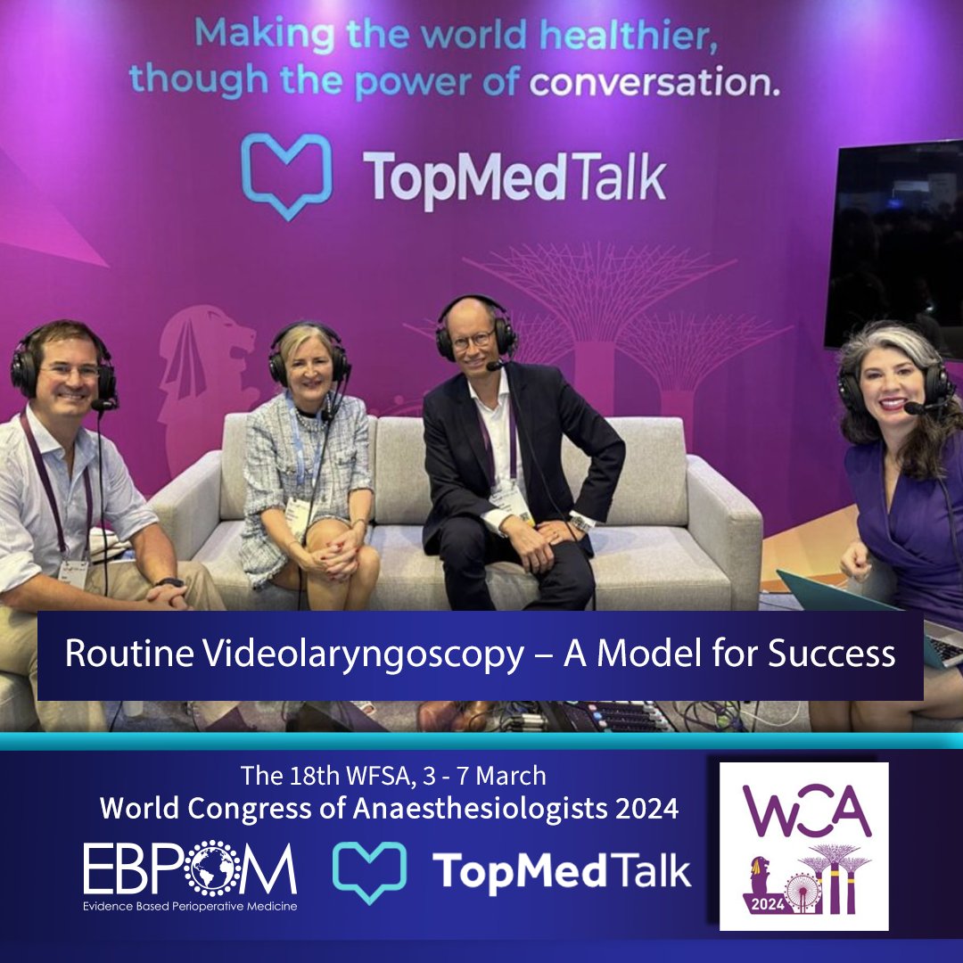 Routine Videolaryngoscopy – A Model for Success | WCA 2024 🎧 topmedtalk.com/podcasts/routi… Desirée Chappell with Patrick Schoettker, Ellen O’Sullivan and Ross Hofmeyr. #WCA2024 #TopMedTalk #Videolaryngoscopy