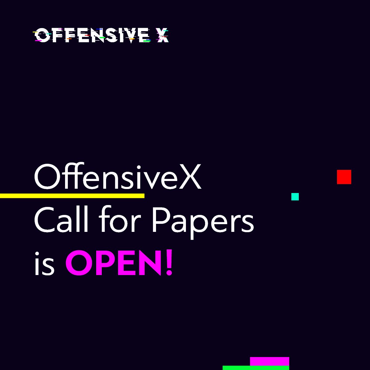 🔥 #OffensiveX CFP is OPEN! 🔥
Got innovative ideas in #OffensiveSecurity? Submit your papers to #OffensiveX2024 now! 🚀
📆 Deadline: 31/03/2024
🔗 Submit Here
Let's redefine the future of security together!

➡️ bit.ly/3IotsLG ⬅️