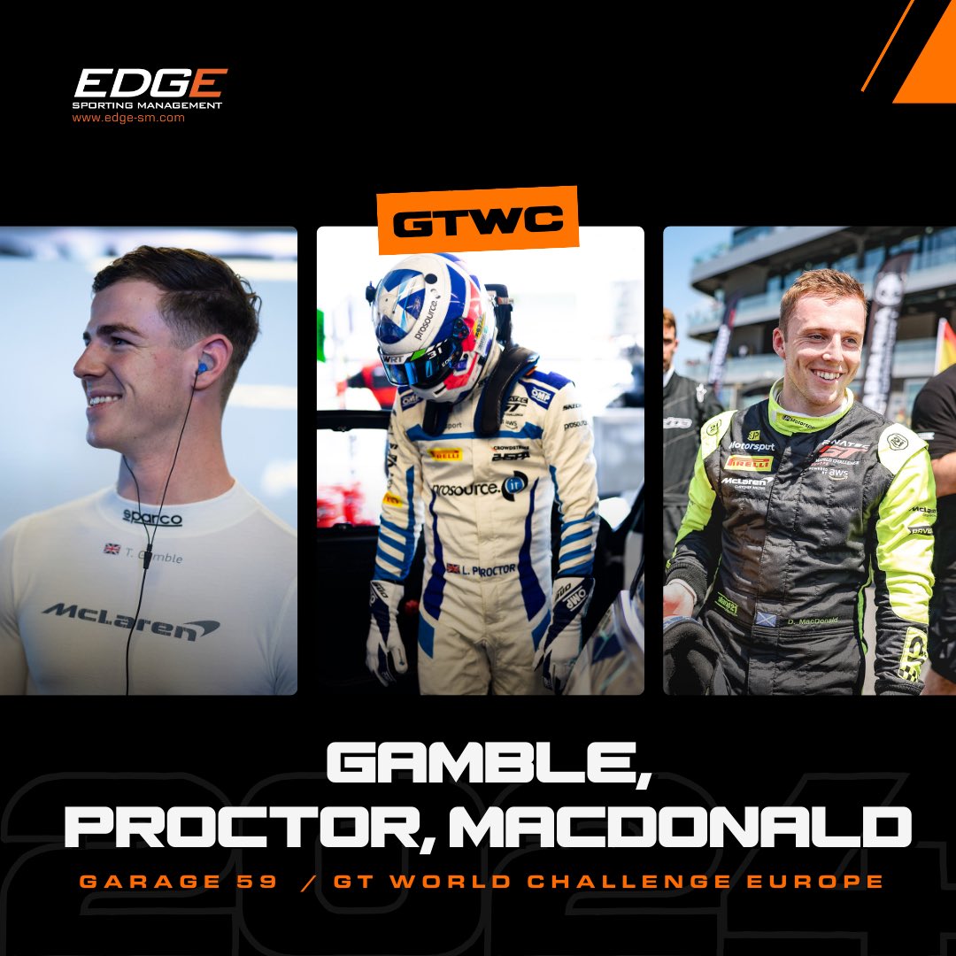 🚨 NEWS: EDGE drivers Gamble, Proctor &amp; Macdonald to contest GTWC with Garage 59 for the 2024 season. 

Proctor joins the Endurance Cup (Bronze Cup) with Nicolai Kjærgaard and Mark Sansom in the #158 McLaren.