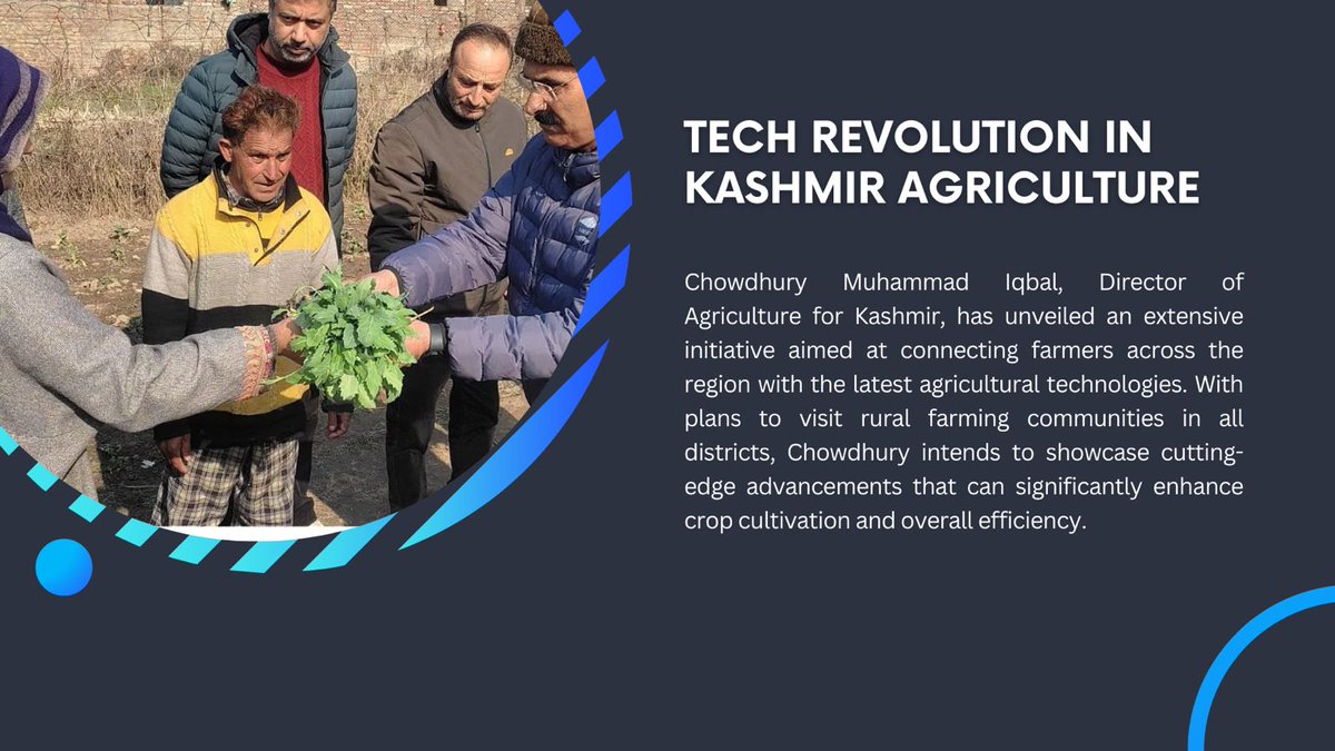 Chowdhury Muhammad Iqbal, Director of Agriculture for Kashmir, has unveiled an extensive initiative aimed at connecting farmers across the region with the latest agricultural technologies. With plans to visit rural farming communities in all districts