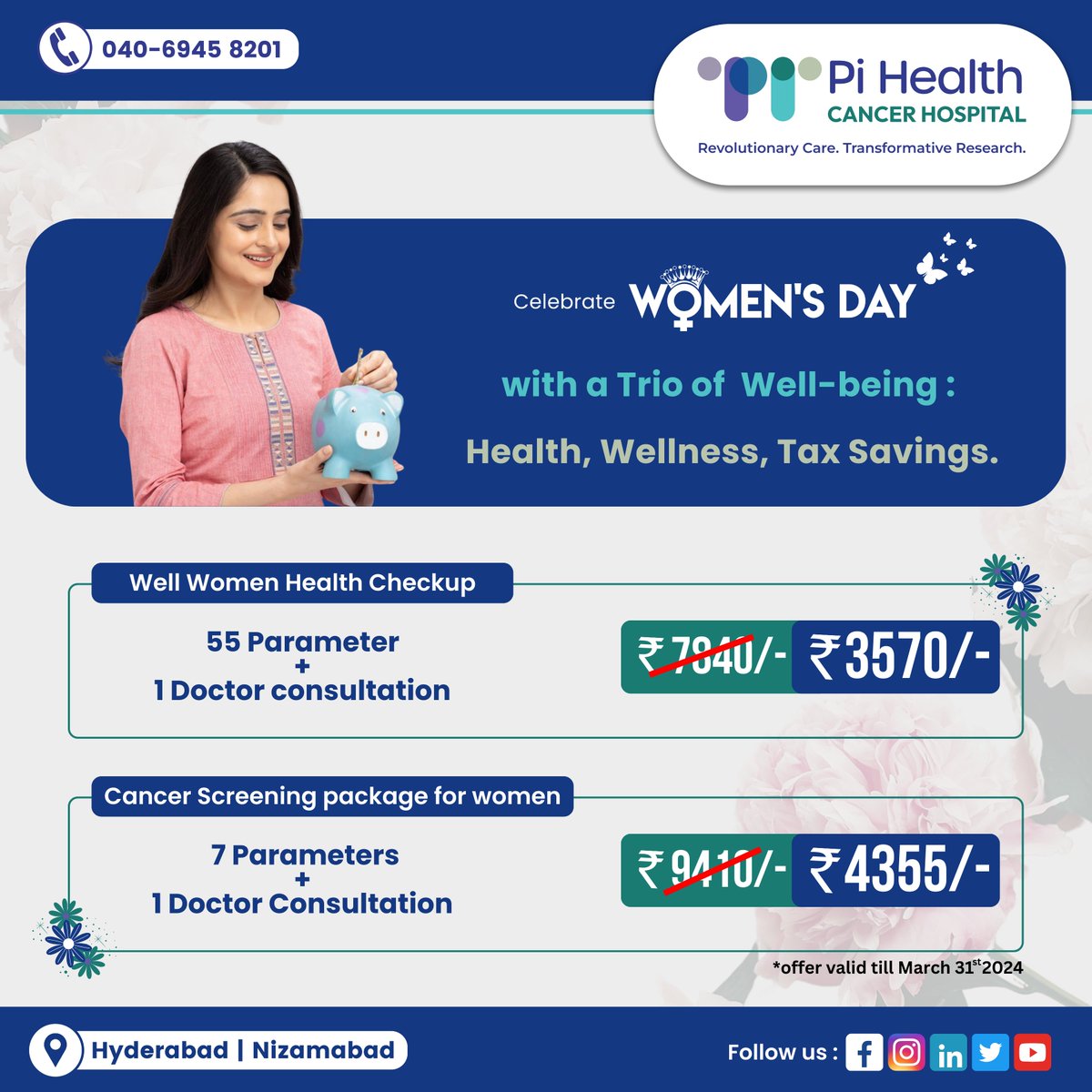 This Women’s Day, let’s honor the remarkable women in our lives by embracing the Triple Benefits of Health, Wellness, and Tax Savings. Here are two exclusive offers to empower women’s health 
#WomensDay #InternationalWomensDay #pihealthcancerhospital