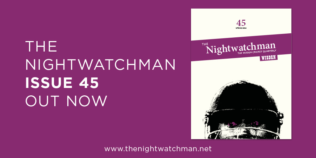 Issue 45 of The Nightwatchman is out now in both print and digital, including articles from @tahahash, @CSChiwanza, @edwardscricket, @MenarySteve and more. Print: thenightwatchman.net/buy/the-nightw… Digital: thenightwatchman.net/buy/the-nightw…