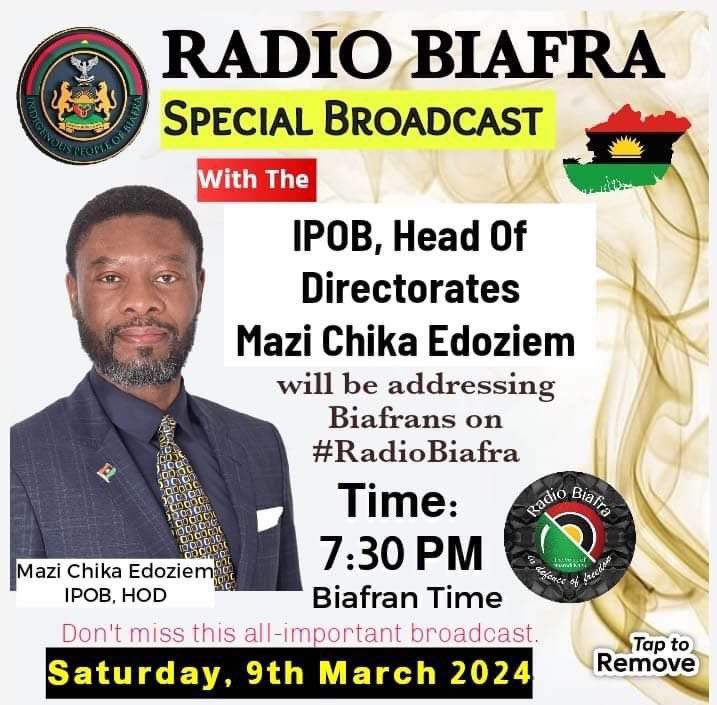 IPOB, Head Of Directorates
Mazi Chika Edoziem will be addressing
Biafrans on #RadioBiafra
Time:
7:30 PM
Biafran Time