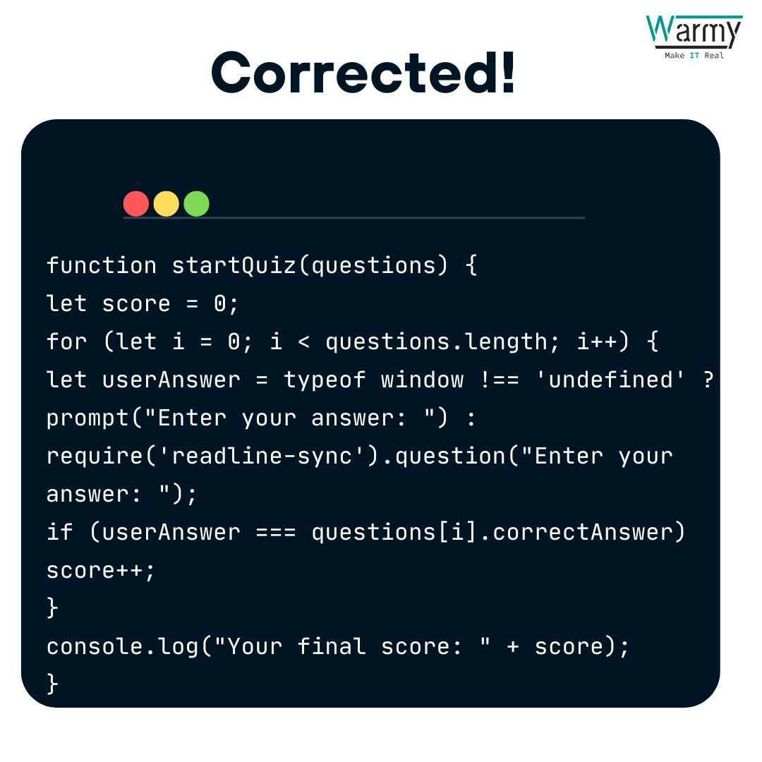 warmy_co's tweet image. Did you find the error?
Corrected version  uses prompt accordingly; otherwise, it uses readline-sync in a Node.js environment.                                                                                                                                    #code #warmysolutions