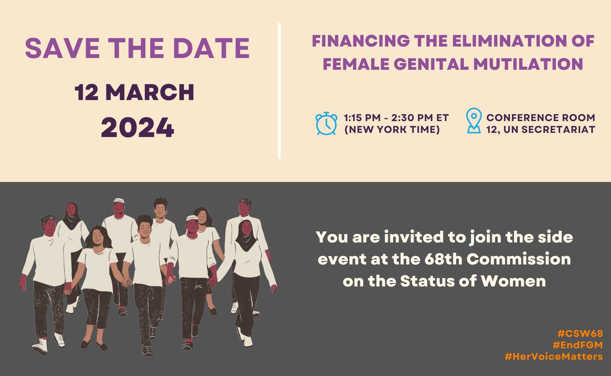 📢Save the date! #CSW68 begins next week! Join us as we comprehensively explore the financial aspects of eliminating Female Genital Mutilation, discussing strategies, challenges, and the importance of collective action. #EndFGM ✍🏽 Register Here: t.ly/ggoEz