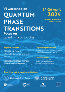 bernal_curro's tweet photo. VI workshop on Quantum Phase Transitions: Focus on quantum computing. Sponsored by @ceafmc_uhu and https://t.co/oLnsj6QJaK

Our keynote speaker is Denis Lacroix from @IJCLab. Please, distribute the announcement among colleagues that may be interested.

https://t.co/0dnPnAeWGF https://t.co/LhWJT5hrVU