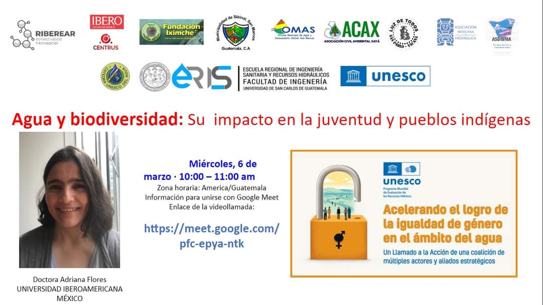 Agua y biodiversidad: Su  impacto en la juventud y pueblos indígenas
Miércoles, 6 de marzo · 10:00 – 11:00am
Zona horaria: America/Guatemala
Información para unirse con Google Meet
Enlace de la videollamada: meet.google.com/pfc-epya-ntk <a href="/AdrixFlo/">Adriana Flores-Díaz</a> <a href="/RedCuencas/">Red Cuencas</a>