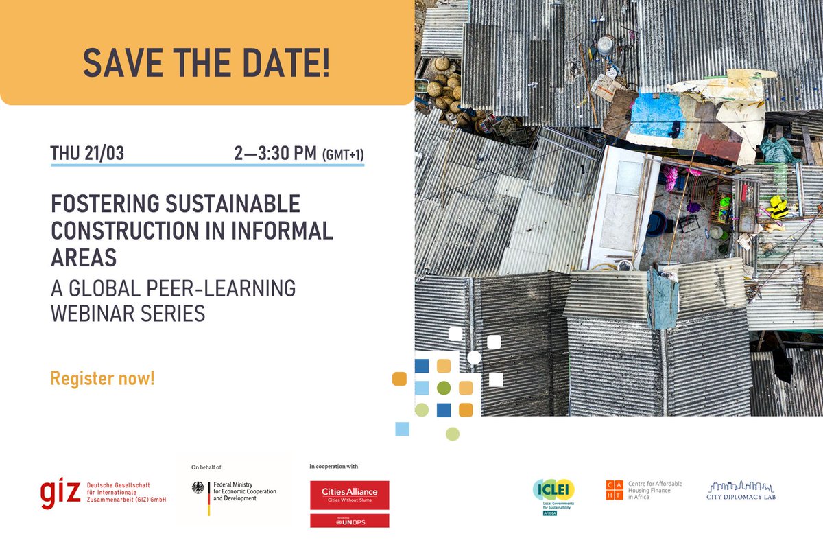📢#SaveTheDate: Launch of our new webinar series with @giz_gmbh on #UrbanInnovation to Achieve Just & Sustainable Cities. Join the inaugural session on 2⃣1⃣ March for a lively discussion around #SustainableConstruction in informal areas. Register ☑️ citiesalliance.org/newsroom/event…