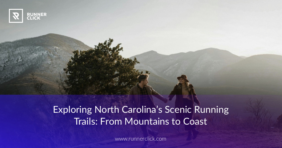 runner_click's tweet image. Exploring North Carolina's Scenic Running Trails: From Mountains to Coast runnerclick.com/north-carolina…