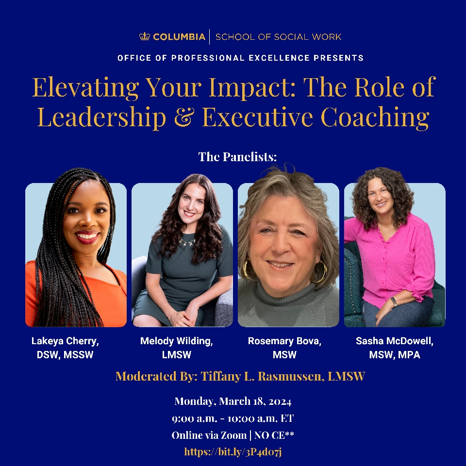 Happy Social Work Month! I am honored to be included in this panel discussion hosted by Columbia School of Social Work on the importance of coaching for leadership development. March 18th, 6 - 7 a.m. PST ope.socialwork.columbia.edu/events/elevati…