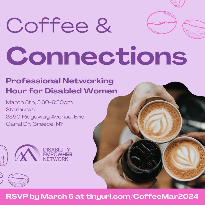 Are you a disabled woman in #Rochester #NY struggling in your workplace and need someone who understands? We're hosting our 1st  networking hour March 8th from 5:30pm to 6:30pm at <a href="/Starbucks/">Starbucks</a> on 2590 Ridgeway Avenue, Erie Canal Dr, Greece, NY. RSVP tinyurl.com/CoffeeMar2024