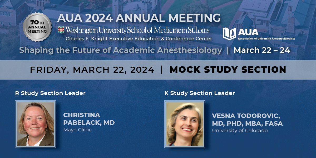 Join Mock Study Section leaders Drs. Pabelack & Todorovic during #AUA70 | Register: buff.ly/3Nyu5Vh @MayaHastie @DrSusieUNC @SShaefi @HarrietHopfMD @kimberlyrengel @JamiePrivratsky @mayoclinic @MayoAnesthesia @CUMedicalSchool @WUSTLmed