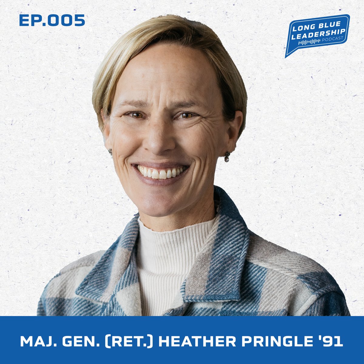 On this edition of 'Long Blue Leadership', Maj. Gen. (Ret.) Heather Pringle '91 talks about her time as a cadet, her roles as an officer and mother, and lessons in leadership. Listen here: bit.ly/4a21GAF