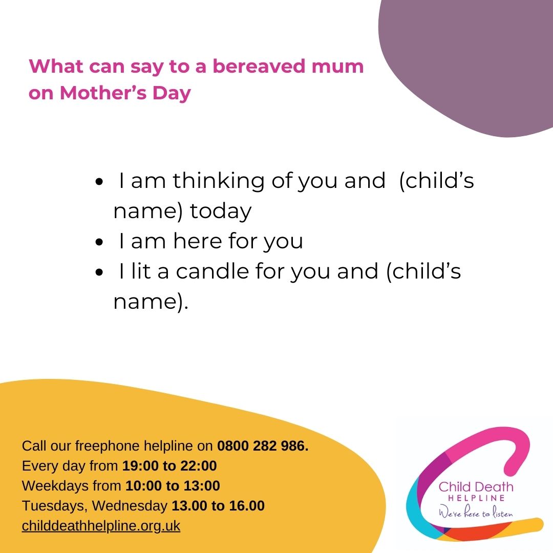 Mother's Day is coming up, what can you say to a mum who lost her child? No words can ease the pain but you can let her know that you are thinking of her and her child, and you are there if she needs someone to talk to. #mothersday #bereavedmum