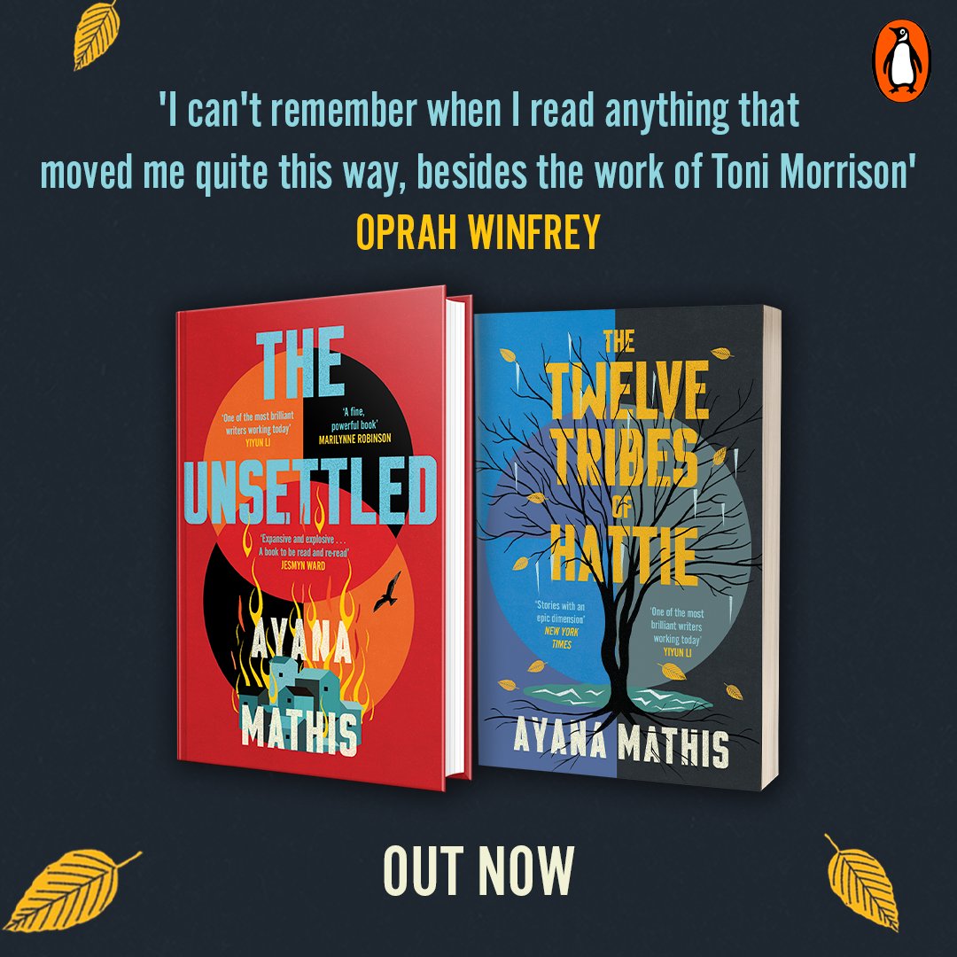 🍂 OUT NOW 🍂 @Ayana_Mathis' THE UNSETTLED, a searing novel about a mother and son’s fight for survival, is out today with a re-issue of her instant classic THE TWELVE TRIBES OF HATTIE. 'Deep, rich and pure spirited' PAUL HARDING 'A powerful book' MARILYNNE ROBINSON