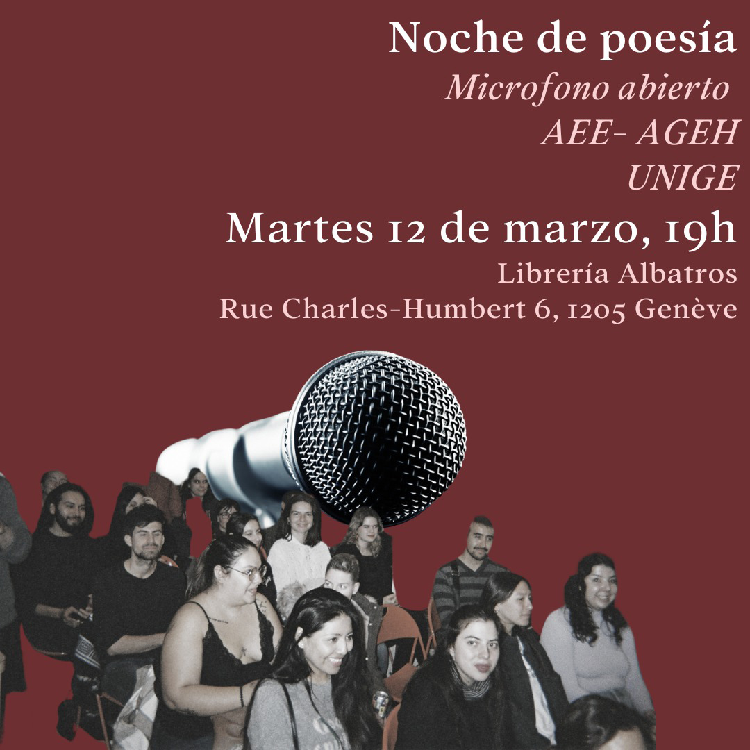 Martes 12 de marzo 19h00 Noche de poesía !

Org. AEE -AGEH  - UNIGE