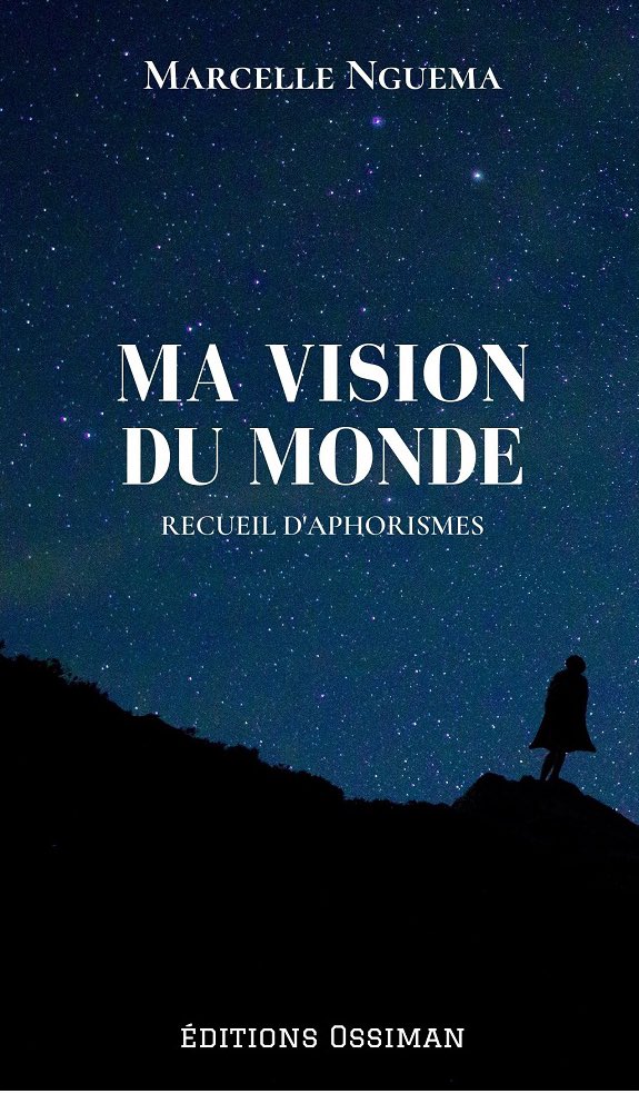'Ma vision du monde' : Un voyage dans les pensées de @MarcelleNguema aux éditions @Osssiman gabonews.com/fr/actus/arts-…